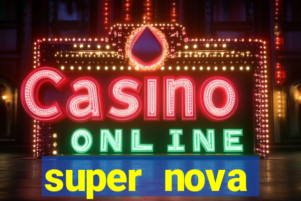 super nova itabirito itabirito portal supernova.com.br